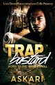 Trap Bastard, Askari
