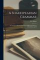 A Shakespearian Grammar, Abbott E A