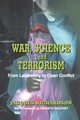 War, Science and Terrorism, Richardson Dr J