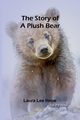 The Story of a Plush Bear, Lee Hope Laura