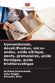 Conventionnel, dcalcification, micro-ondes, acide nitrique, dents, prmolaires, acide formique, acide trichloractique, Srinivasaiah Archana