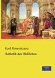 sthetik des Hlichen, Rosenkranz Karl