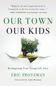 Our Town, Our Kids, Protzman Eric