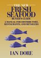 The New Fresh Seafood Buyer's Guide, Dore Ian