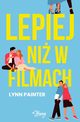 Lepiej ni w filmach, Painter Lynn