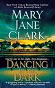 Dancing in the Dark, Clark Mary Jane