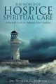 The World of Hospice Spiritual Care, Sullivan Dr. Douglas G.