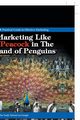 Marketing Like a Peacock in the Land of Penguins, Tehrani Nadji