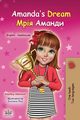Amanda's Dream (English Ukrainian Bilingual Book for Kids), Admont Shelley