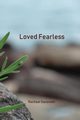 Loved Fearless, Sanowski Rachael