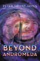 Beyond Andromeda, James Peter Tirant