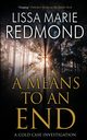 A Means To An End, Redmond Lissa Marie