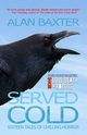 Served Cold, Baxter Alan