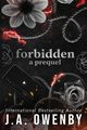 Forbidden, a prequel, Owenby J.A.