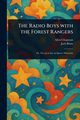 The Radio Boys With the Forest Rangers, Chapman Allen