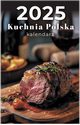 Kalendarz 2025 Zdzierak B7 Kuchnia Polska, 