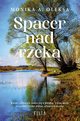 Spacer nad rzek, Oleksa Monika A.