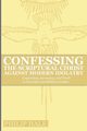 Confessing the Scriptural Christ against Modern Idolatry, Hale Philip