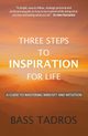 Three Steps to Inspiration for Life, Tadros Bass