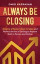 Always Be Closing, Kazravan Omid