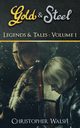 Legends & Tales Volume 1, Walsh Christopher P