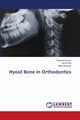 Hyoid Bone in Orthodontics, Kumar Prashant