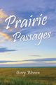 Prairie Passages, Werven Gerry