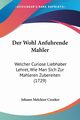 Der Wohl Anfuhrende Mahler, Croeker Johann Melchior