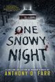 One Snowy Night, Farr Anthony D