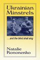 Ukrainian Minstrels, Kononenko Natalie O.