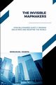 The Invisible Mapmakers, How Billionaires Quietly Redraw Industries and Redefine the World, Joseph