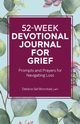 52-Week Devotional Journal for Grief, Bronstad Debbra Sell