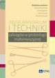 Instrumentarium i techniki zabiegw w proktologii maoinwazyjnej, Kotomska Marta, Dchr Anna, Diuwe Piotr, Wszoa Micha