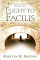 Flight To Facilis, Bolden Mikelyn H