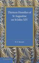 Thirteen Homilies of St Augustine on St John XIV, 