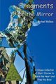 Fragments of the Mirror, Wallace Michael
