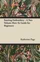 Starting Embroidery - A Two Volume How-To Guide for Beginners, Page Katherine