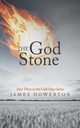 The God Stone, Howerton James