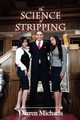 The Science of Stripping, Michaels Darren