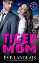 Tiger Mom, Langlais Eve