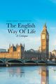 The English Way of Life, Ruschmeyer Henry Cassell