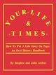 Your Life & Times, Arthur Stephen