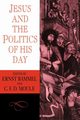 Jesus and the Politics of His Day, 