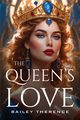 THE QUEEN'S LOVE, Therence Bailey