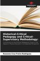 Historical-Critical Pedagogy and Critical-Supervisory Methodology, Cruz Freire Rodrigues Roseane
