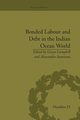 Bonded Labour and Debt in the Indian Ocean World, 