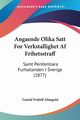 Angaende Olika Satt For Verkstallighet Af Frihetsstraff, Almquist Gustaf Fridolf