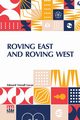 Roving East And Roving West, Lucas Edward Verrall