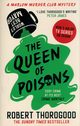 The Queen of Poisons, Thorogood Robert