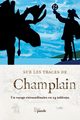 Sur les traces de Champlain, Forrest-Wilson Anne